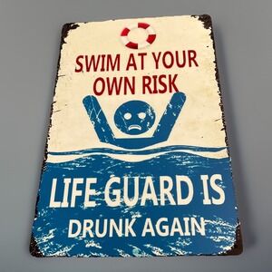 Aluminum Metal Sign Funny Swim At Your Own Risk Lifeguard 8x12 USA Summer New